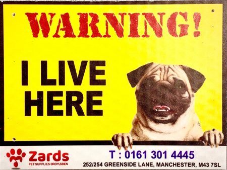 Caution  Warning COREX Sign Board   I LIVE HERE - PUG  Supply