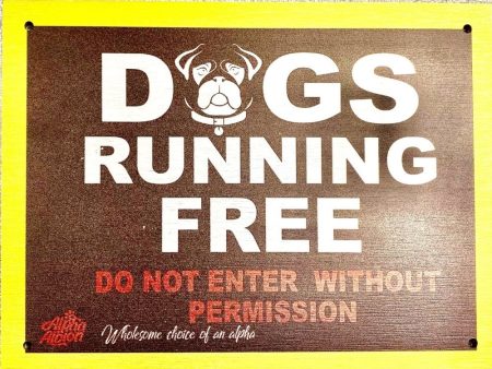 Caution  Warning Aluminium Composite Sign Board   DOGS RUNNING FREE  Hot on Sale